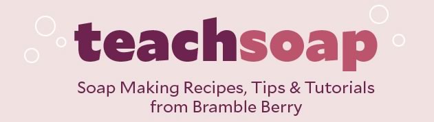 Teach Soap Soap Making Tutorials and Recipes